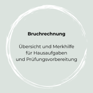 BRUCHRECHNUNG - Übersicht und Merkhilfe